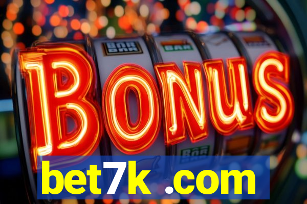 bet7k .com